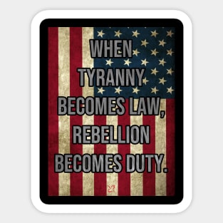 Tyranny Sticker